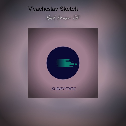 Vyacheslav Sketch-Hard Music EP