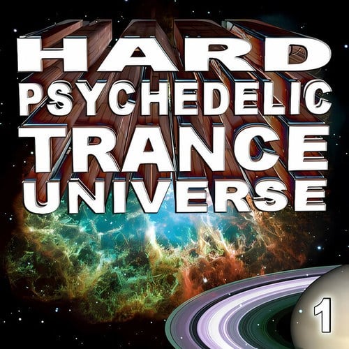 Hard Psychedelic Trance Universe, Vol. 1