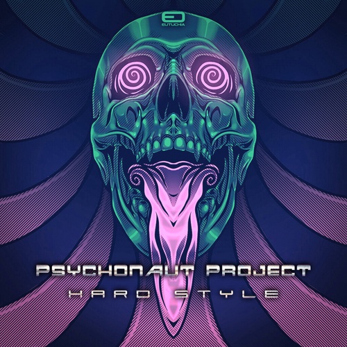 Psychonaut Project-Hard Style