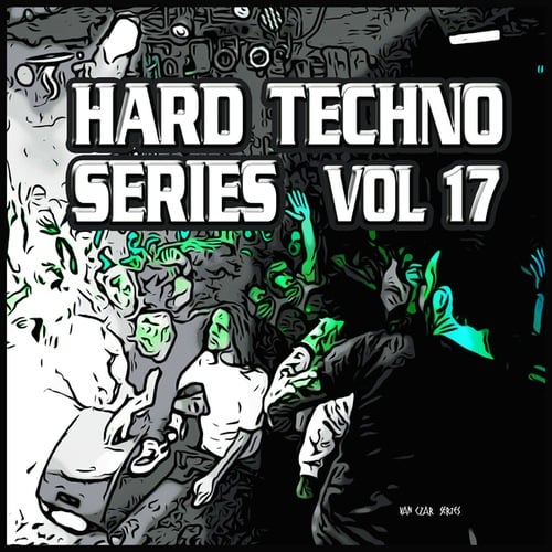 Various Artists-Hard Techno, Series, Vol. 17