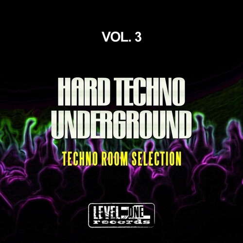 Hard Techno Underground, Vol. 3