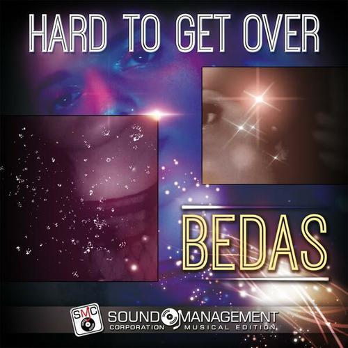 Bedas-Hard to Get Over