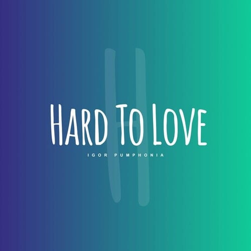 Hard to Love