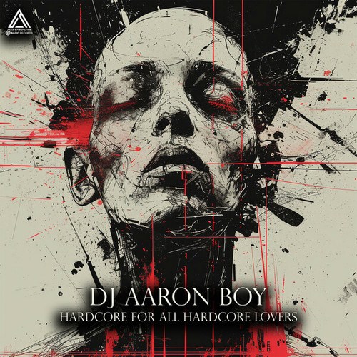 DJ Aaron Boy-Hardcore For All Hardcore Lovers