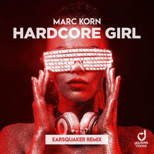 Marc Korn, Earsquaker-Hardcore Girl (Earsquaker Remix)