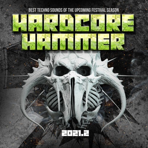 Various Artists-Hardcore Hammer 2021.2 : Best Techno Sounds of the Festival Season