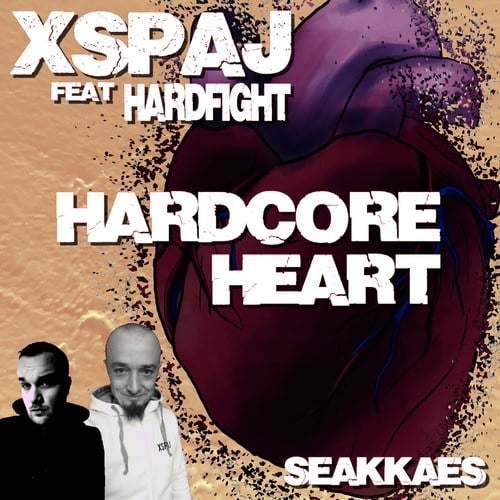 Xspaj, Hardfight-Hardcore Heart