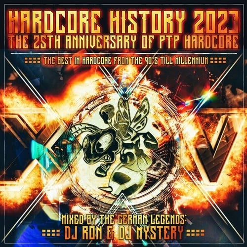 Hardcore History 2023 - The Ptp 25th Anniversary Edition (Mixed)