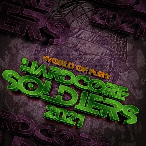 Various Artists-Hardcore Soldiers 2021 : World of Fury