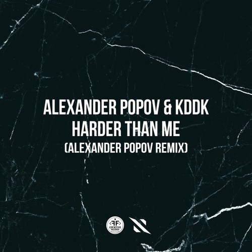 KDDK, Alexander Popov-Harder Than Me (Alexander Popov Remix)