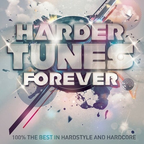 Various Artists-Harder Tunes Forever - 100% the Best in Hardstyle and Hardcore