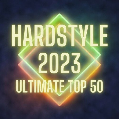 Various Artists-Hardstyle 2023 Ultimate Top 50