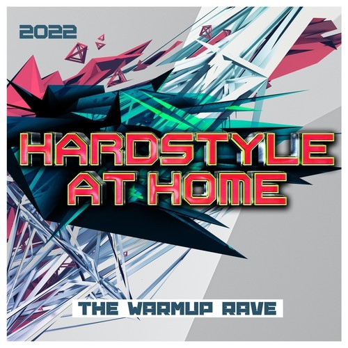 Various Artists-Hardstyle at Home 2022 : The Warmup Rave