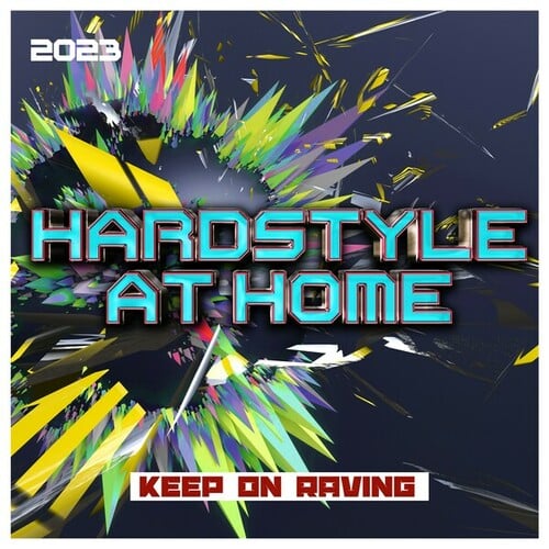 Various Artists-Hardstyle at Home 2023 - Keep on Raving