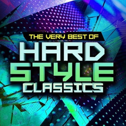 Hardstyle Classics - The Very Best Of