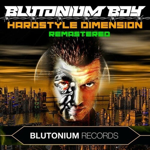 Blutonium Boy-Hardstyle Dimension Remastered