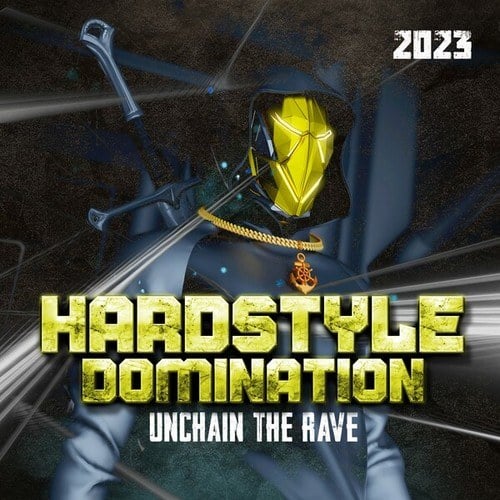 Various Artists-Hardstyle Domination 2023 - Unchain the Rave