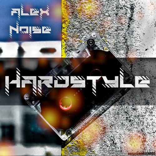 Alex Noise-Hardstyle (Hardstyle Mix)