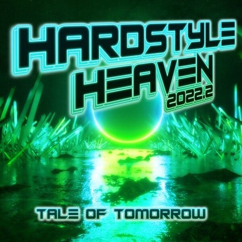 Various Artists-Hardstyle Heaven 2022.2 - Tale of Tomorrow