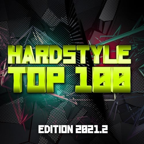 Various Artists-Hardstyle Top 100 Edition 2021.2