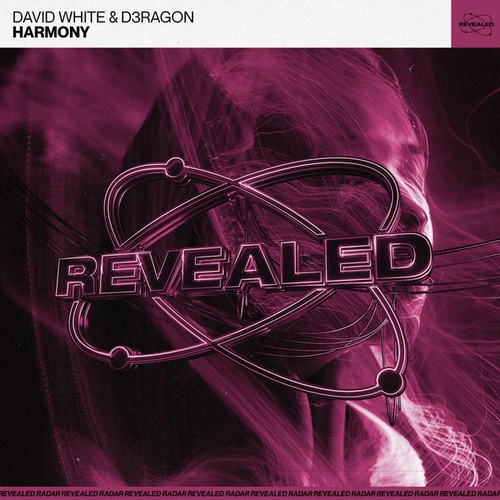 David White, D3RAGON, Revealed Recordings-Harmony