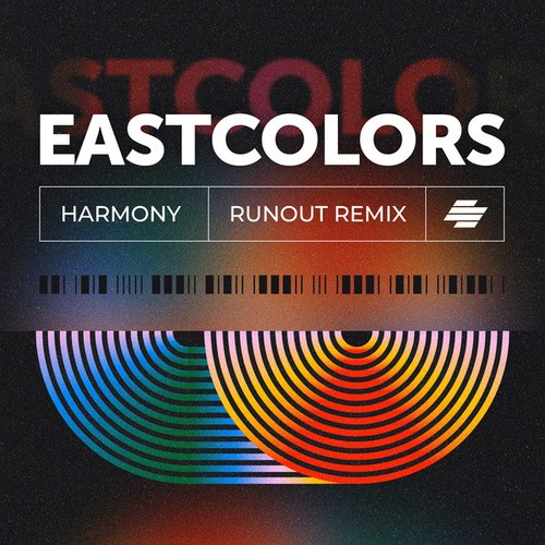 EastColors, Runout-Harmony / Runout Remix
