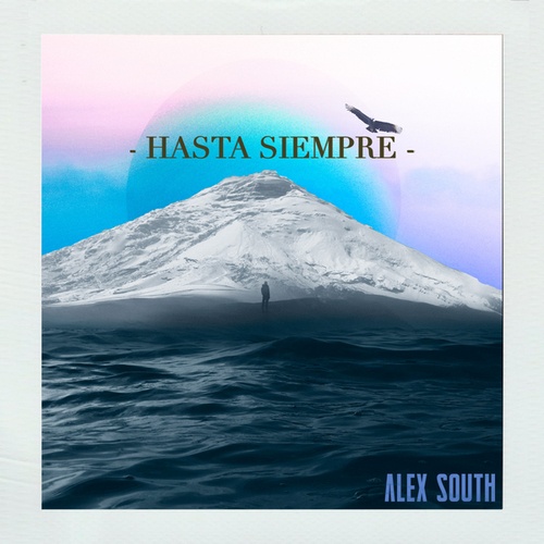 Alex South-Hasta Siempre