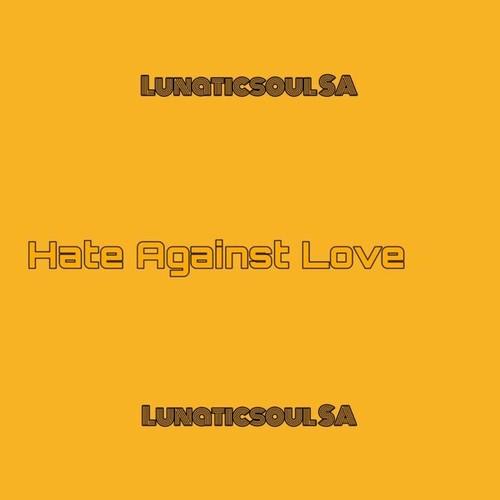 Hate Against Love