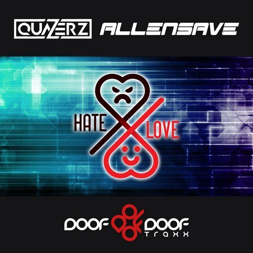 Quazerz, AllenSave-Hate X Love