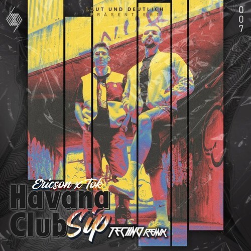 TOK, Ericson (DE)-Havana Club Sip (Ericson Techno Remix)