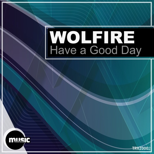 Wolfire-Have a Good Day
