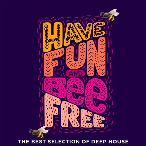 Various Artists-Have Fun and Bee Free