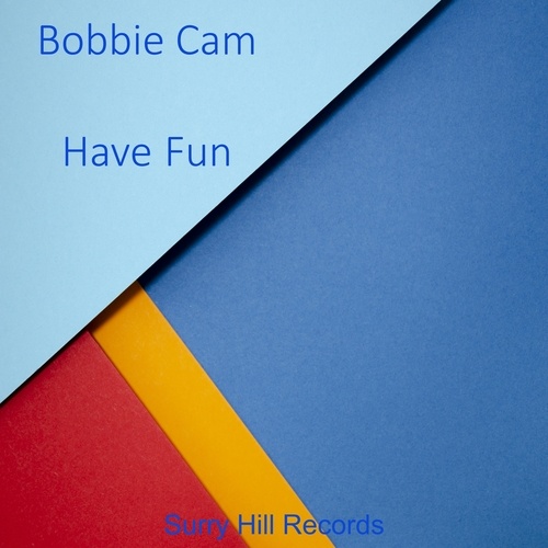 Bobbie Cam-Have Fun