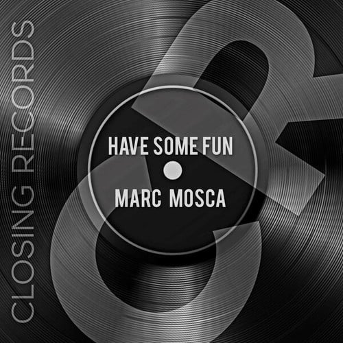 Marc Mosca-Have Some Fun