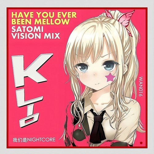 KLIO, DJ Satomi-Have You Ever Been Mellow