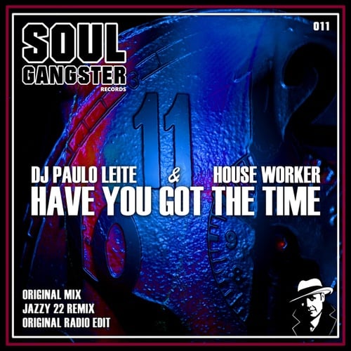 DJ Paulo Leite, House Worker, Jazzy 22-Have You Got the Time