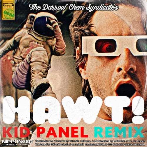 The Darrow Chem Syndicate, Kid Panel-Hawt!