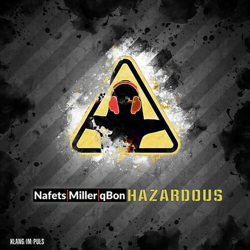 Nafets, Miller & QBon-Hazardous