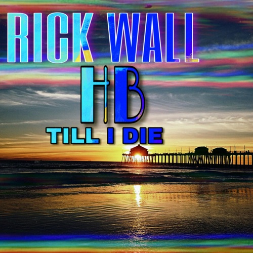 Rick Wall!-HB Till I Die (Huntington Beach)