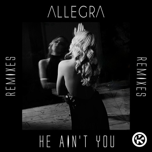 He Ain't You (Remixes)