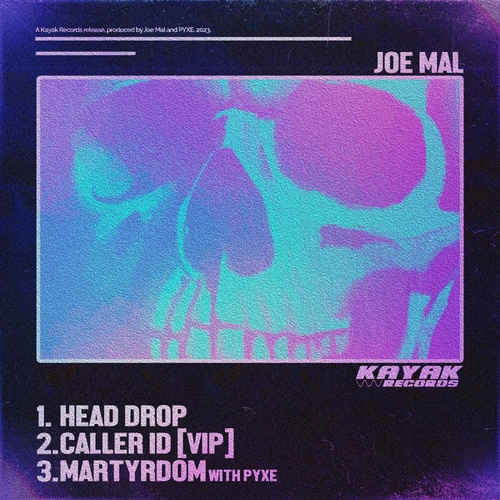 Joe Mal, PYXE-Head Drop