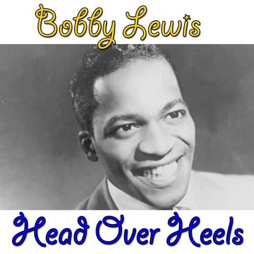 Bobby Lewis-Head Over Heels