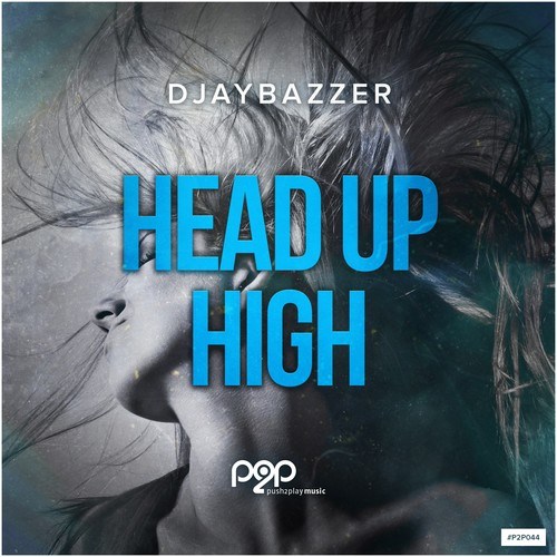 Bazzer-Head up High