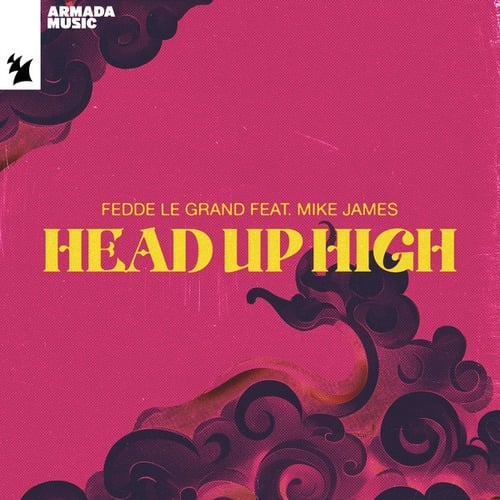 Fedde Le Grand , Mike James-Head Up High