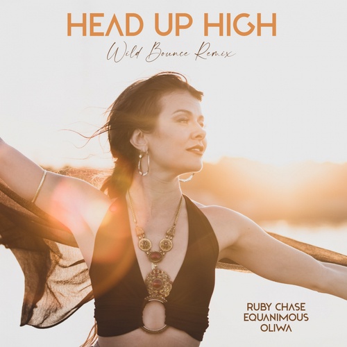 Ruby Chase, Equanimous, Oliwa, Wild Bounce-Head Up High