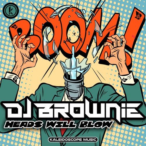 DJ Brownie-Heads Will Blow