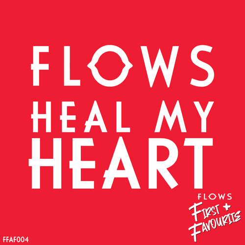 Flows-Heal My Heart