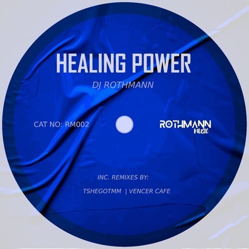 DJ ROTHMANN, Tshegotmm, Vencer Cafe-Healing Power