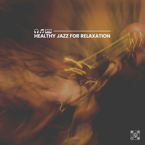 Healthy Jazz for Relaxation