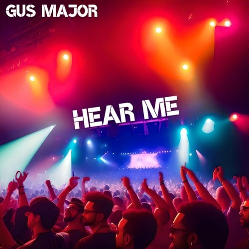 Gus Major-Hear Me